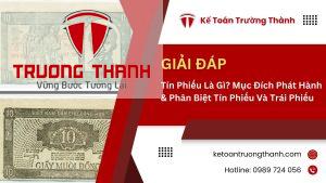Tín Phiếu Là Gì? Mục Đích Phát Hành & Phân Biệt Tín Phiếu Và Trái Phiếu