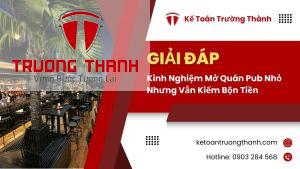 Kinh Nghiệm Mở Quán Pub Nhỏ Nhưng Vẫn Kiếm Bộn Tiền