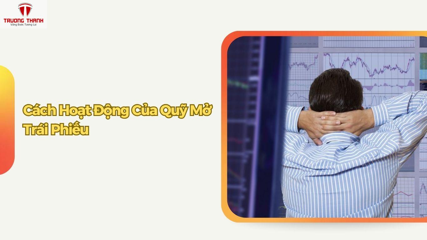 Quỹ Mở Trái Phiếu Là Gì? Các Quỹ Đầu Tư Hấp Dẫn Và Uy Tín