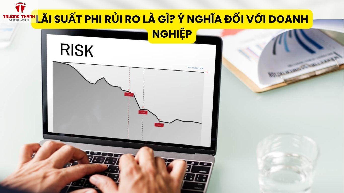 Lãi Suất Phi Rủi Ro Là Gì? Ý Nghĩa Đối Với Doanh Nghiệp