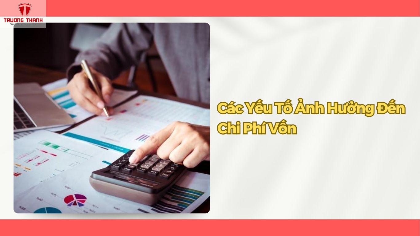 Chi Phí Vốn Là Gì? Cách Tính Chi Phí Vốn Bình Quân Trong Doanh Nghiệp