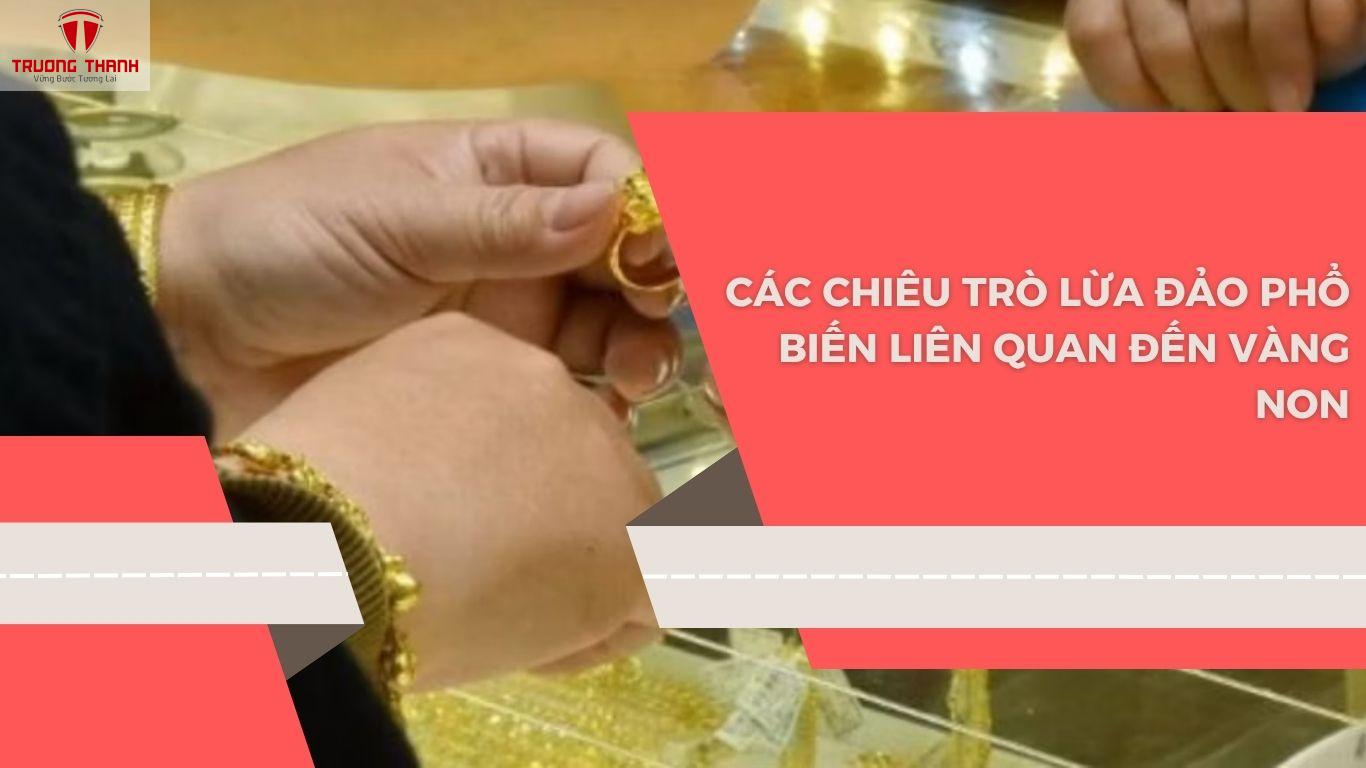 Cách Nhận Biết Vàng Non Để Tránh Bị Lừa Đảo