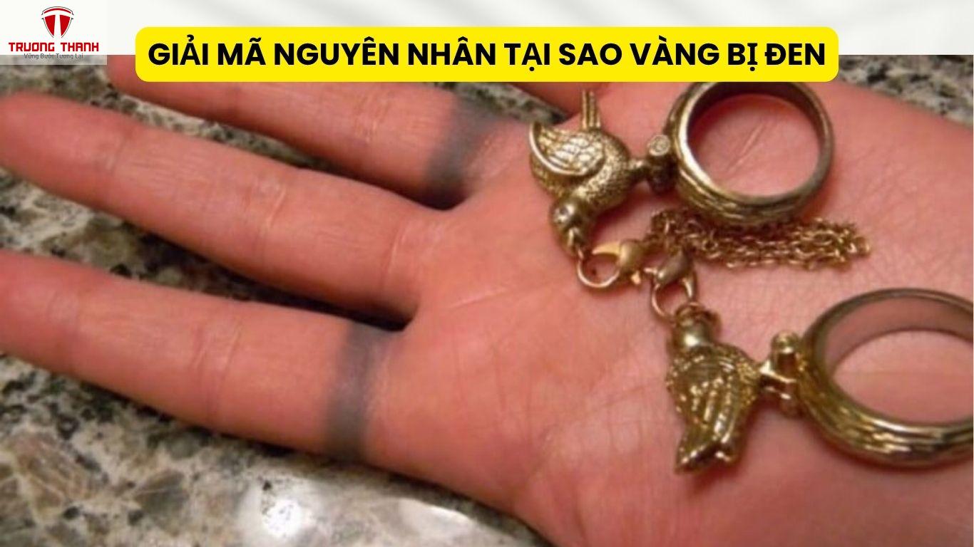 Giải Mã Nguyên Nhân Tại Sao Vàng Bị Đen