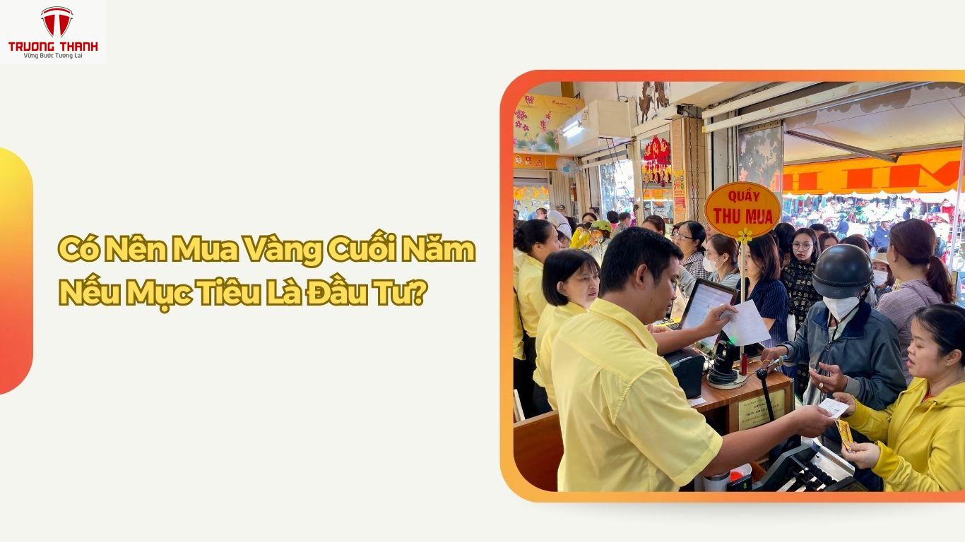 Có Nên Mua Vàng Vào Cuối Năm Không?