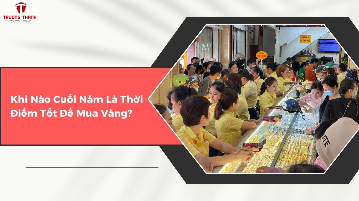 Có Nên Mua Vàng Vào Cuối Năm Không?