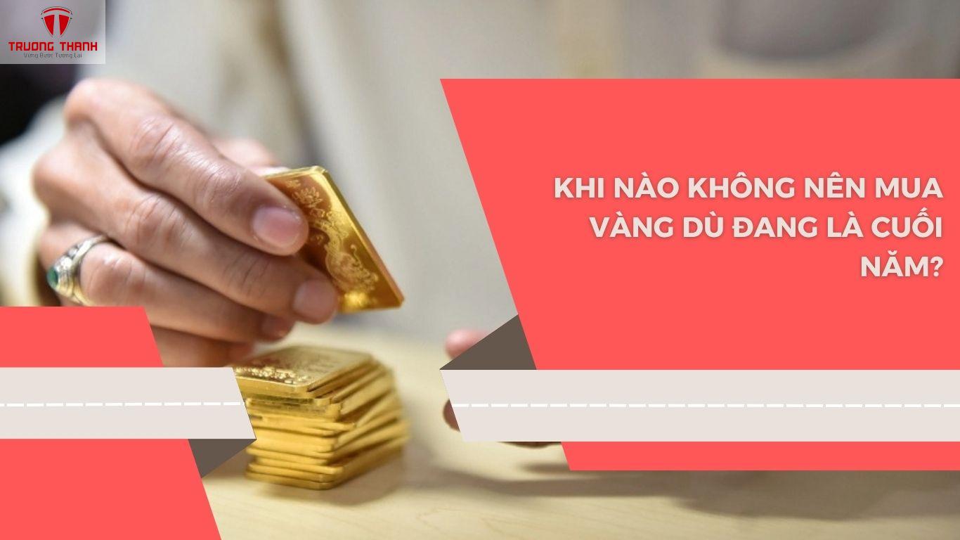 Có Nên Mua Vàng Vào Cuối Năm Không?
