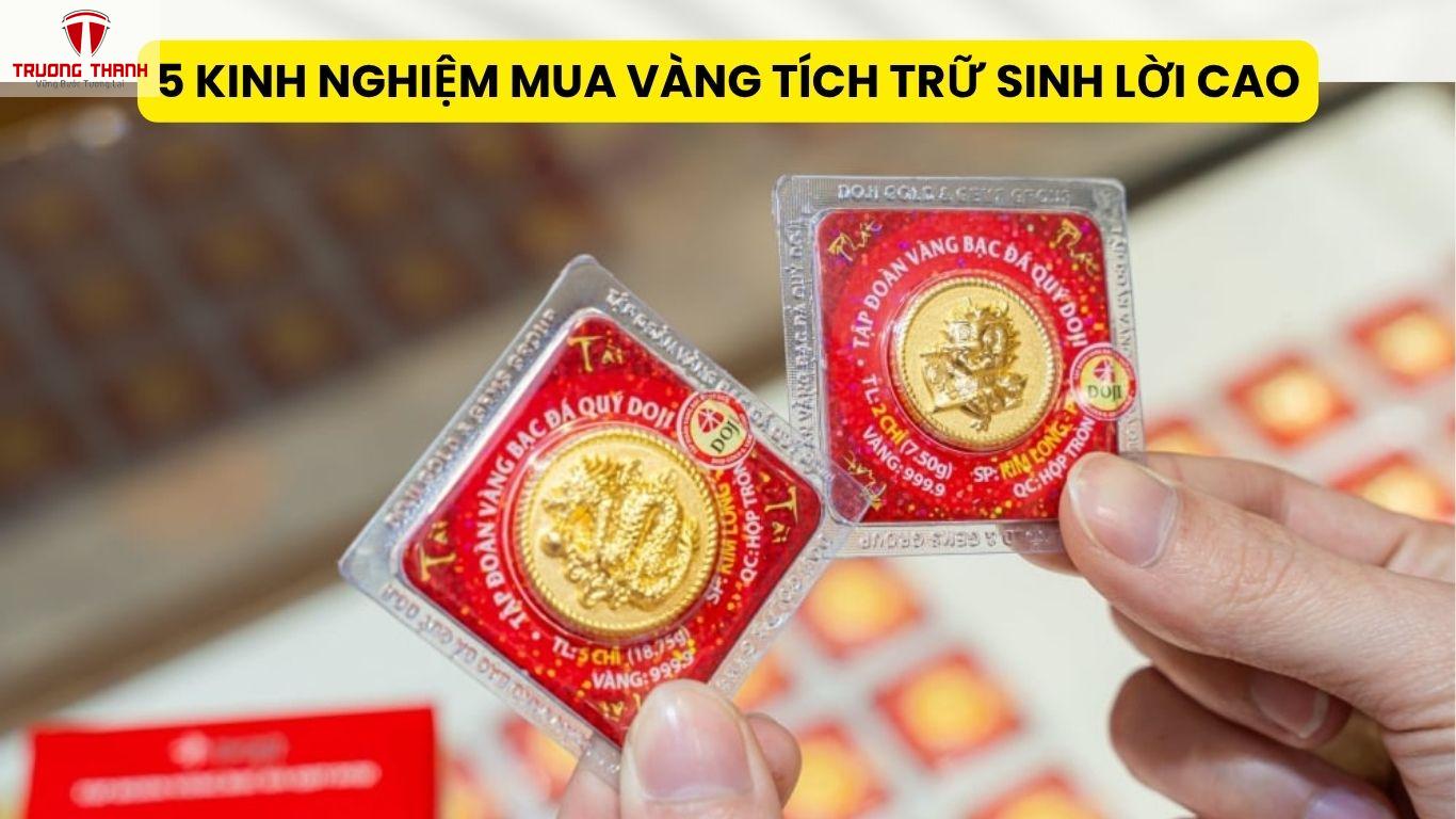 5 Kinh Nghiệm Mua Vàng Tích Trữ Sinh Lời Cao