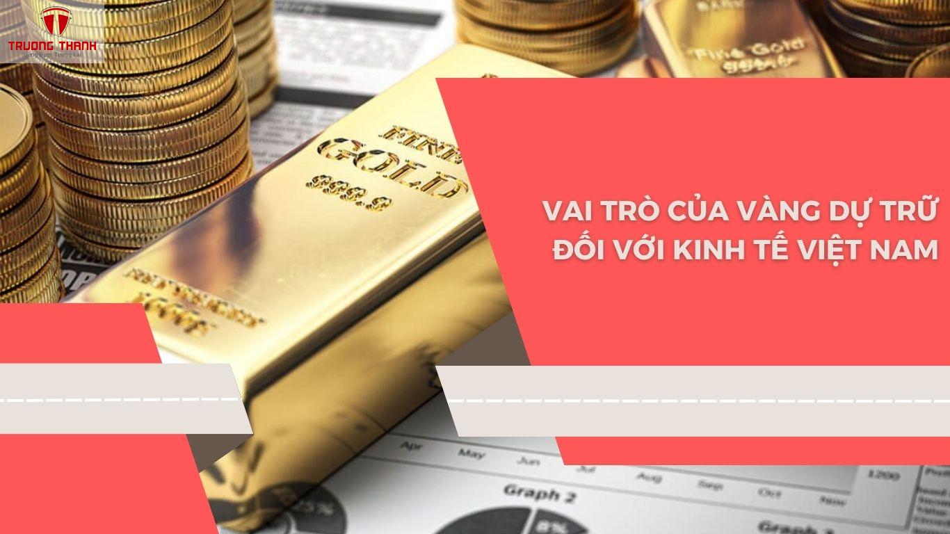 Lượng Vàng Dự Trữ Của Việt Nam Hiện Nay Ra Sao?
