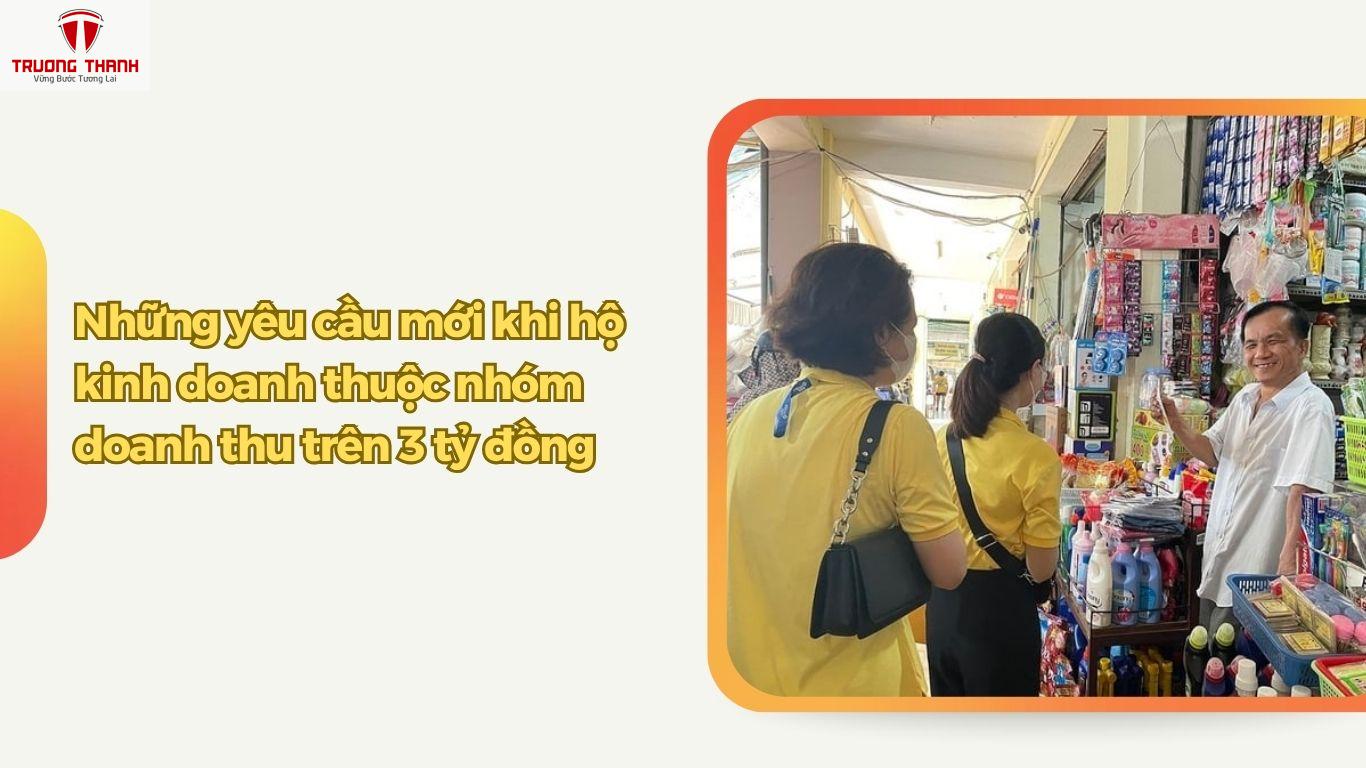 Những yêu cầu mới khi hộ kinh doanh thuộc nhóm doanh thu trên 3 tỷ đồng