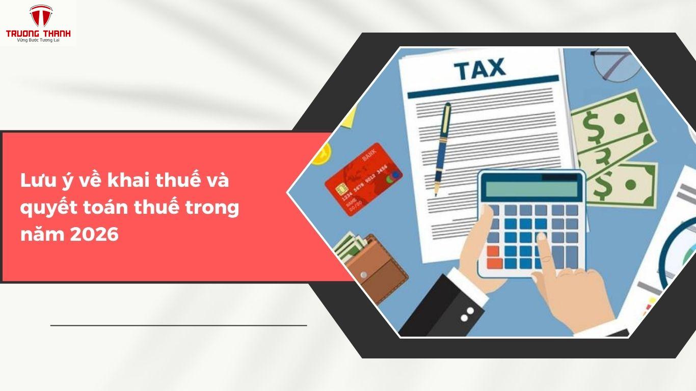 Một Số Lưu Ý Về Việc Tính Và Khai Thuế Thu Nhập Cá Nhân Năm 2026