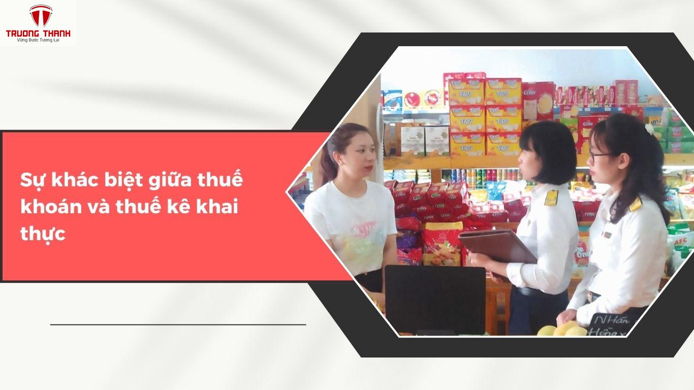 Sự Khác Biệt Giữa Thuế Khoán Và Thuế Kê Khai Thực: Hộ Kinh Doanh Cần Chuẩn Bị Gì Cho Năm 2026?