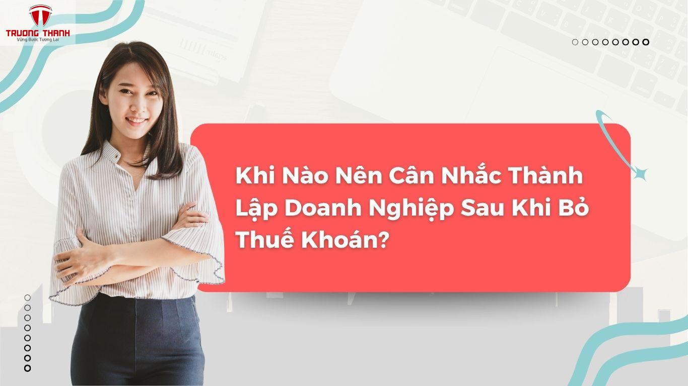 Có Nên Thành Lập Doanh Nghiệp Để Ổn Định Thuế Sau Khi Thuế Khoán Bị Bỏ?
