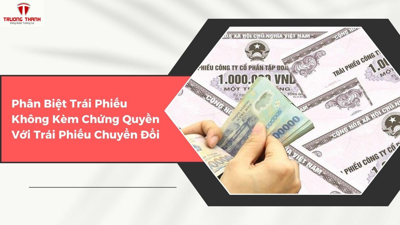 Trái Phiếu Không Kèm Chứng Quyền Là Gì? Phân Biệt Với Các Loại Trái Phiếu Khác