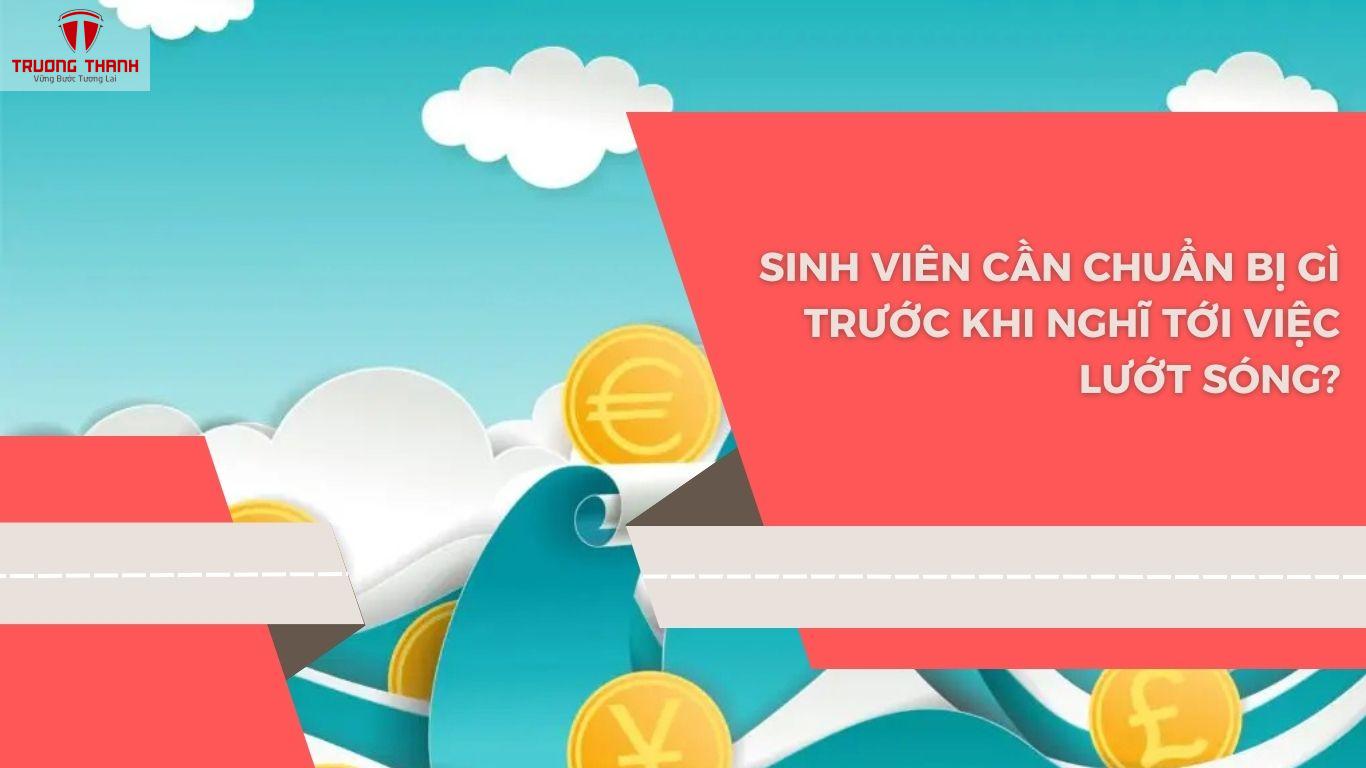 Vì Sao Sinh Viên Không Nên Lướt Sóng Khi Mới Đầu Tư?