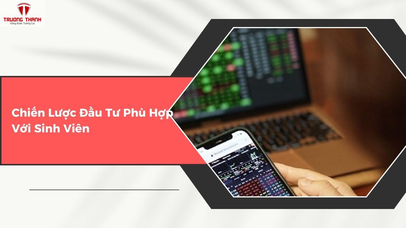 Sinh Viên Đầu Tư Chứng Khoán: Hướng Dẫn Cách Bắt Đầu