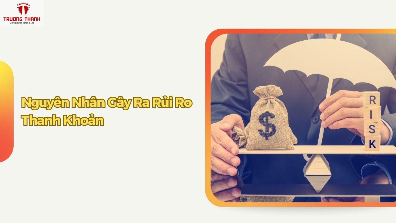 Rủi Ro Thanh Khoản Là Gì? Ví Dụ Về Rủi Ro Thanh Khoản Ngân Hàng Thương Mại