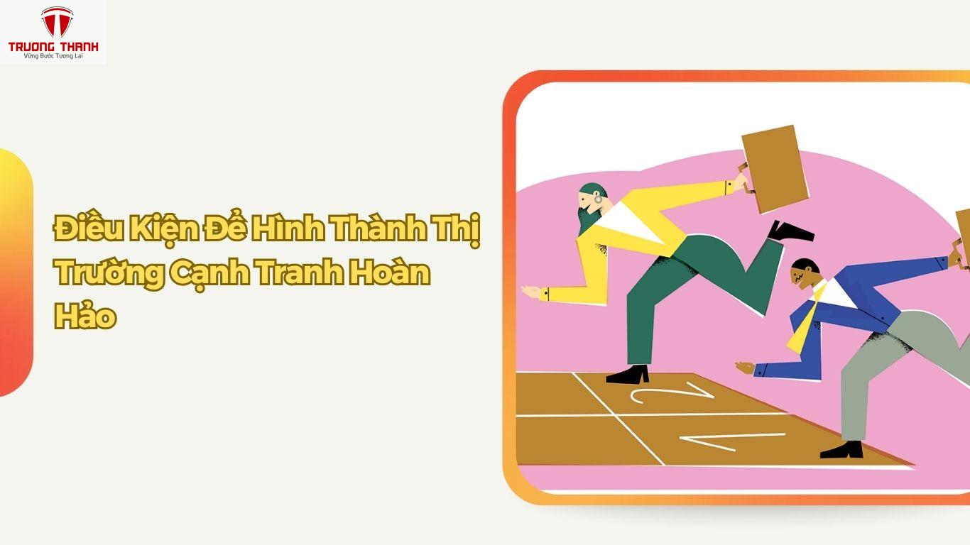 Cạnh Tranh Hoàn Hảo Là Gì? Ví Dụ Về Thị Trường Cạnh Tranh Hoàn Hảo
