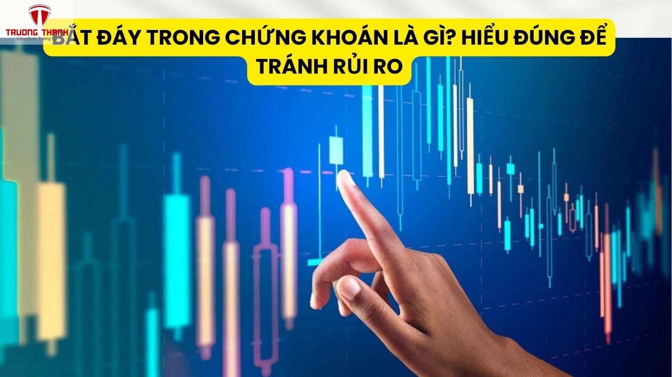 Bắt Đáy Trong Chứng Khoán Là Gì? Hiểu Đúng Để Tránh Rủi Ro