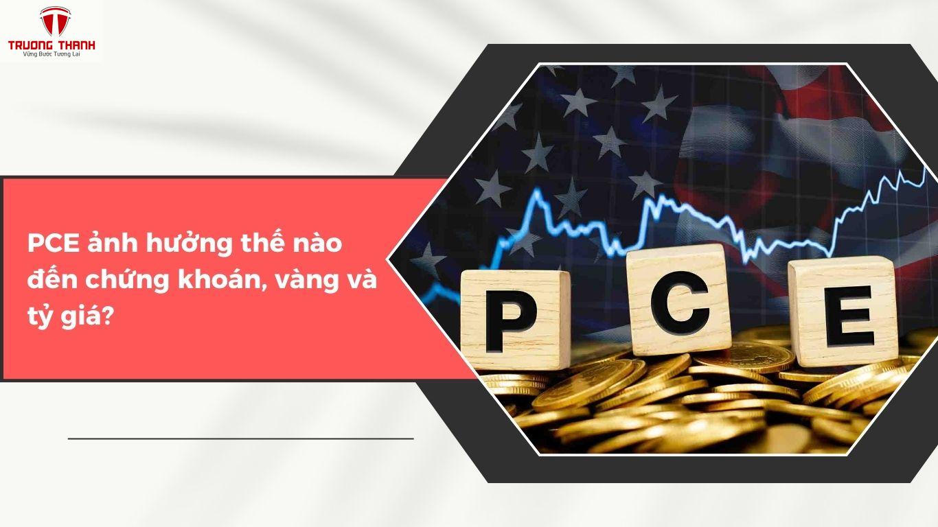 Chỉ Số PCE Là Gì? Giải Thích Chi Tiết Cho Nhà Đầu Tư