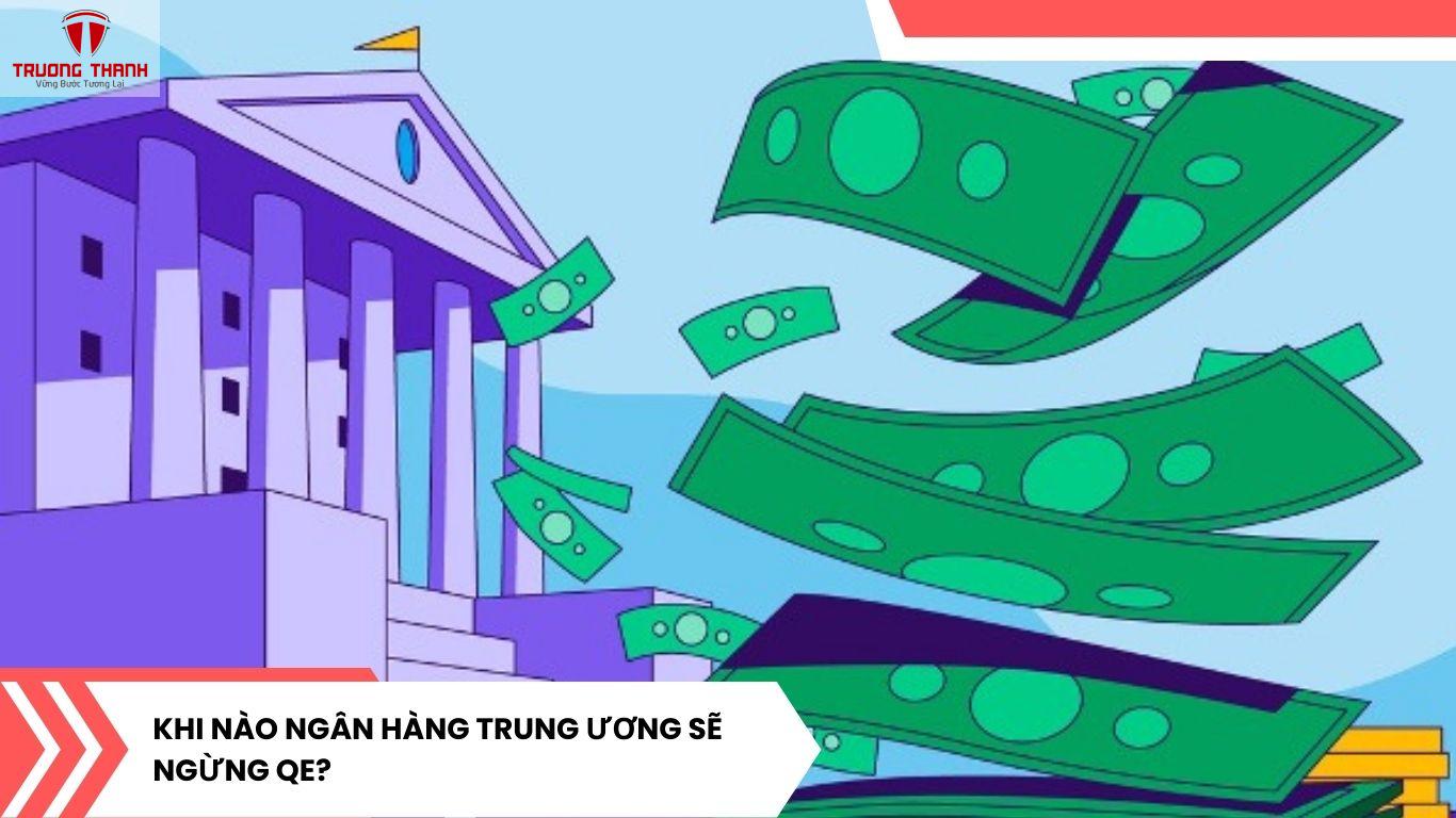 Nới Lỏng Định Lượng (QE) Là Gì? Ảnh Hưởng Của QE Tới Thị Trường Chứng Khoán