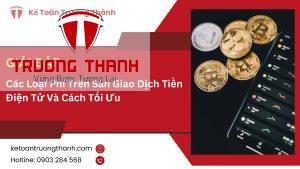 Các Loại Phí Trên Sàn Giao Dịch Tiền Điện Tử Và Cách Tối Ưu