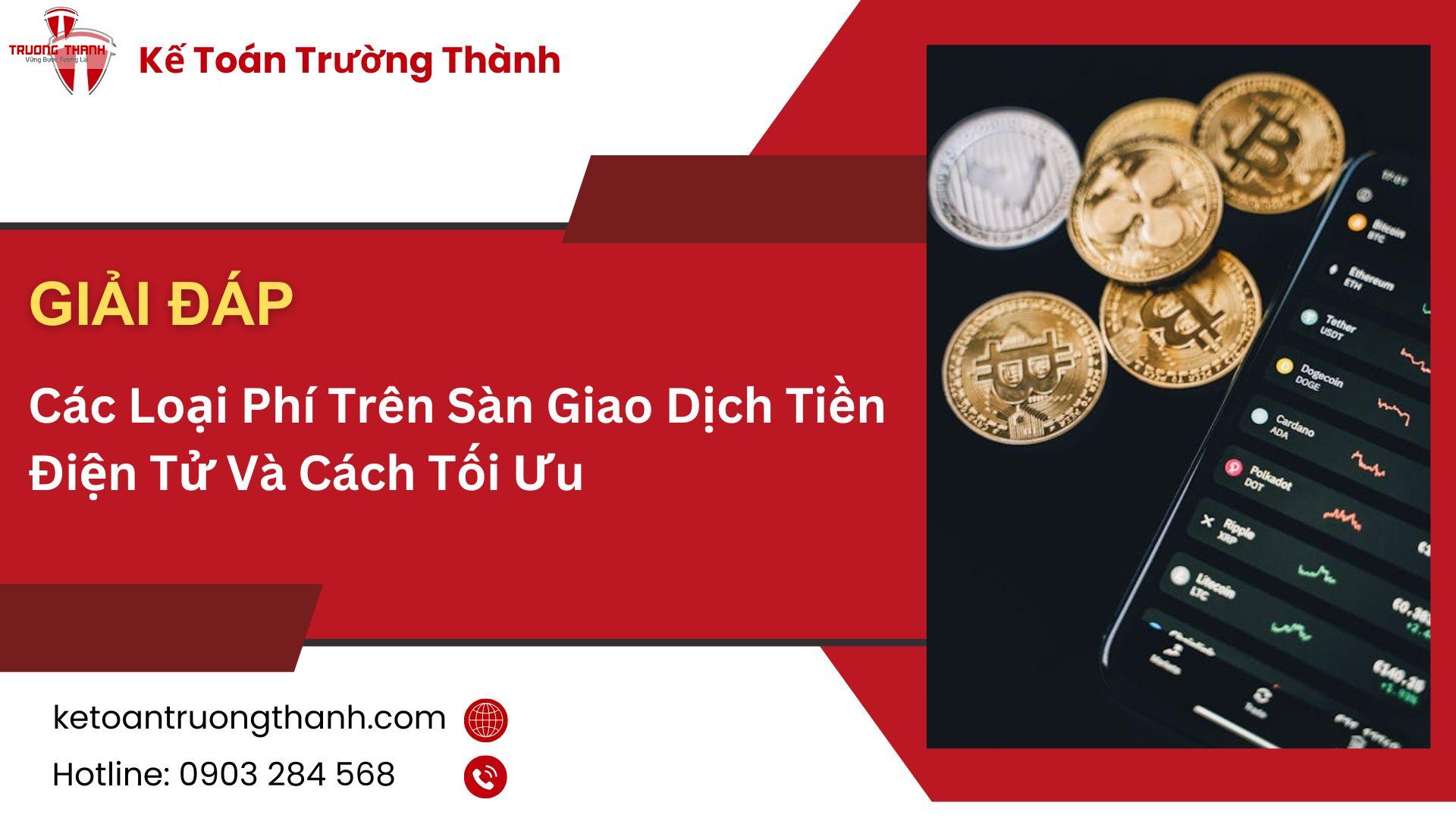 Các Loại Phí Trên Sàn Giao Dịch Tiền Điện Tử Và Cách Tối Ưu