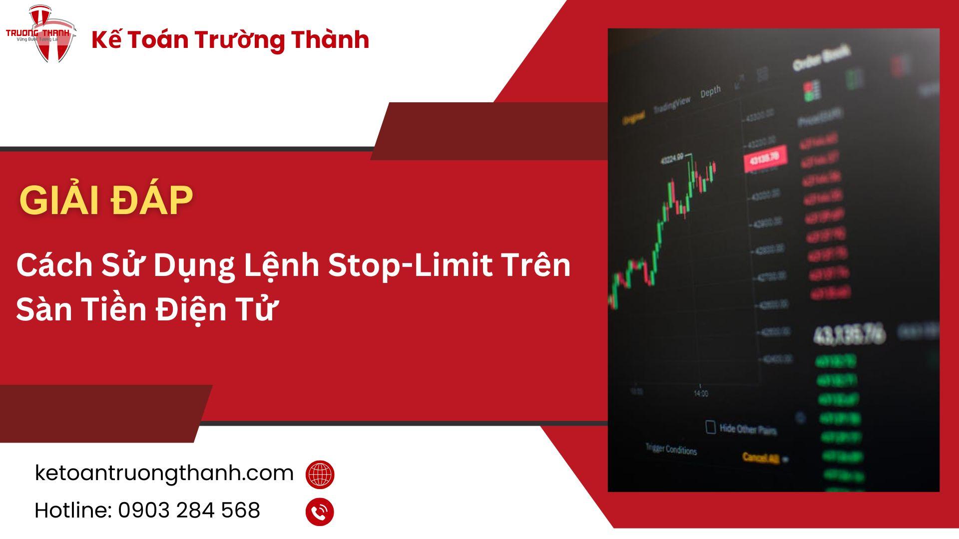 Cách Sử Dụng Lệnh Stop-Limit Trên Sàn Tiền Điện Tử