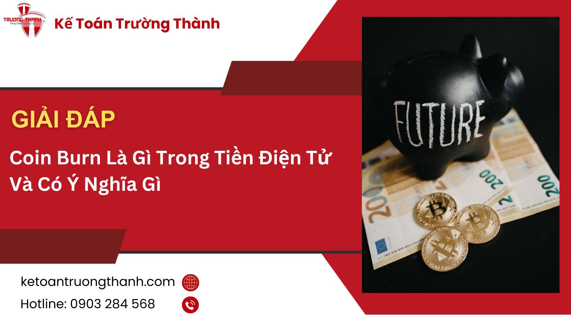 Coin Burn Là Gì Trong Tiền Điện Tử Và Có Ý Nghĩa Gì