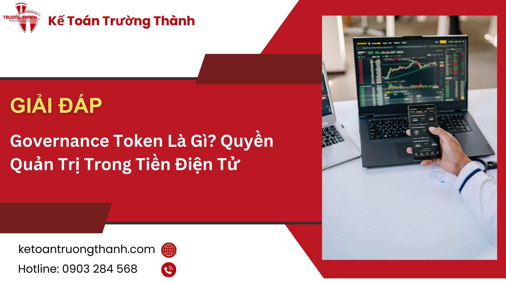 Governance Token Là Gì? Quyền Quản Trị Trong Tiền Điện Tử