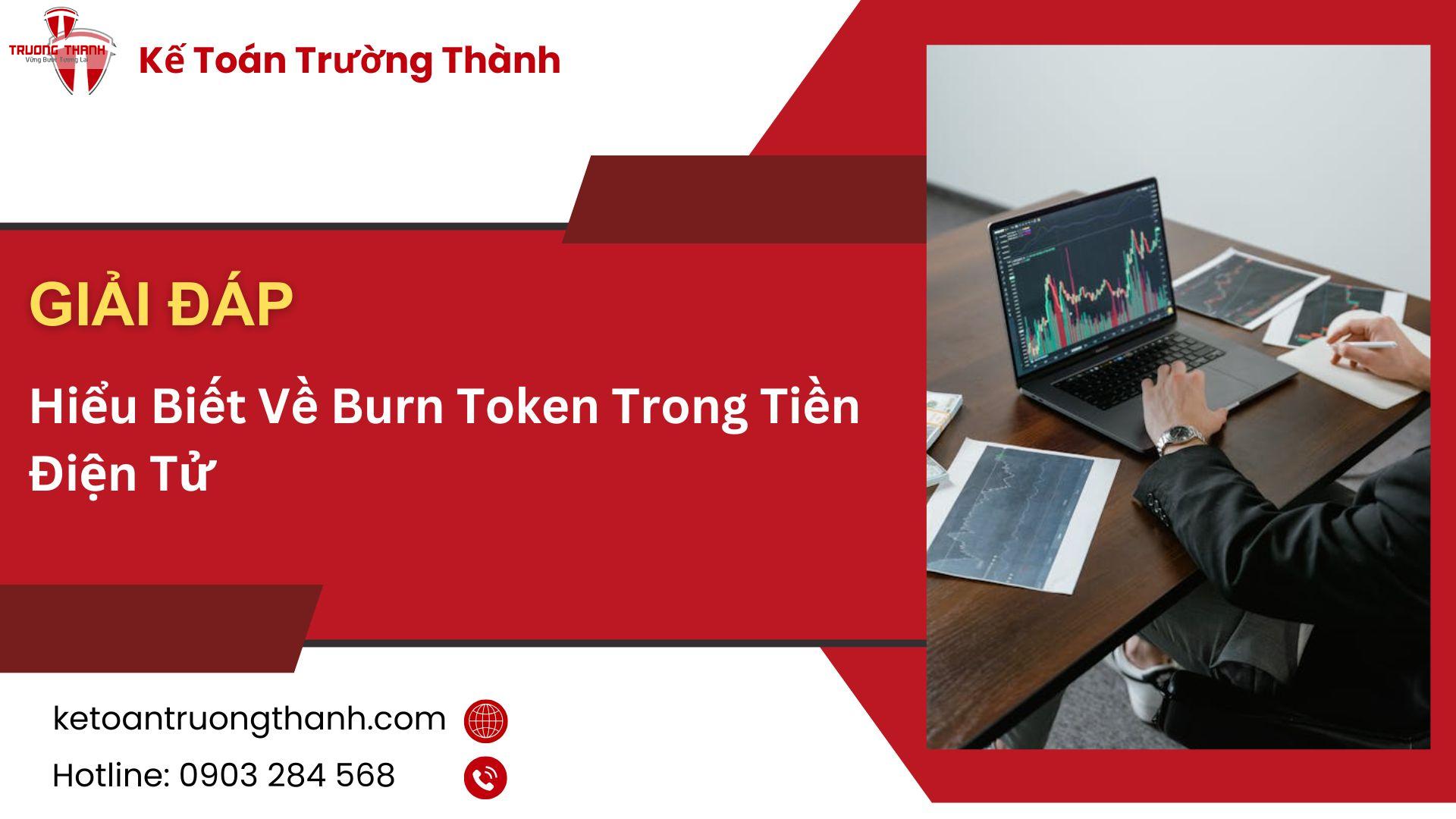 Hiểu Biết Về Burn Token Trong Tiền Điện Tử
