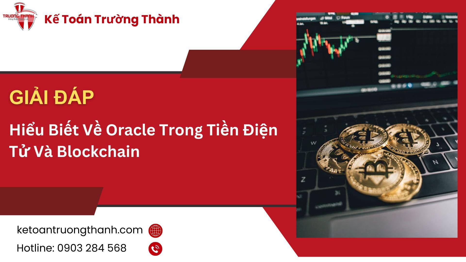 Hiểu Biết Về Oracle Trong Tiền Điện Tử Và Blockchain