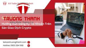 Hướng Dẫn Đăng Ký Tài Khoản Trên Sàn Giao Dịch Crypto