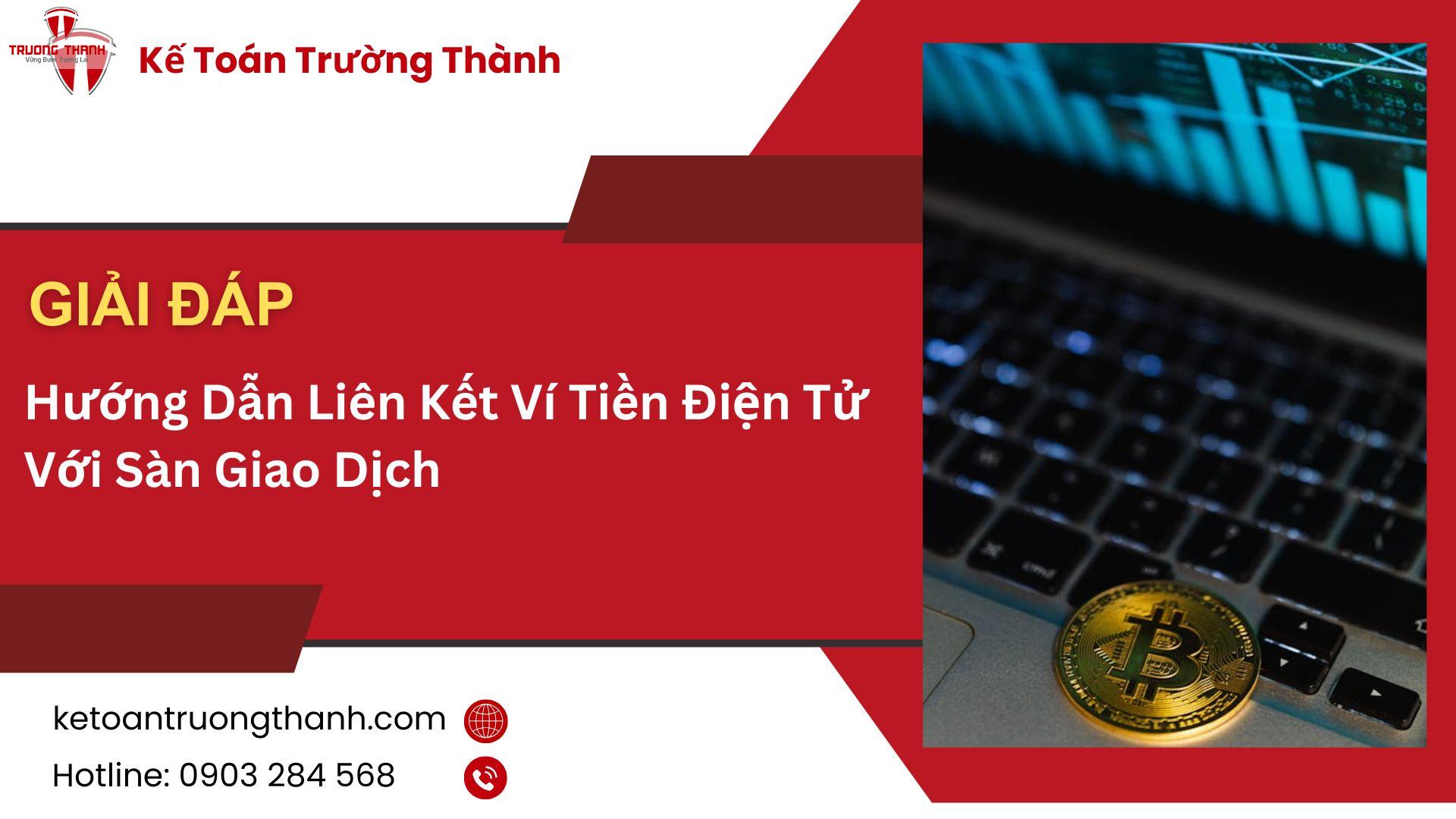 Hướng Dẫn Liên Kết Ví Tiền Điện Tử Với Sàn Giao Dịch