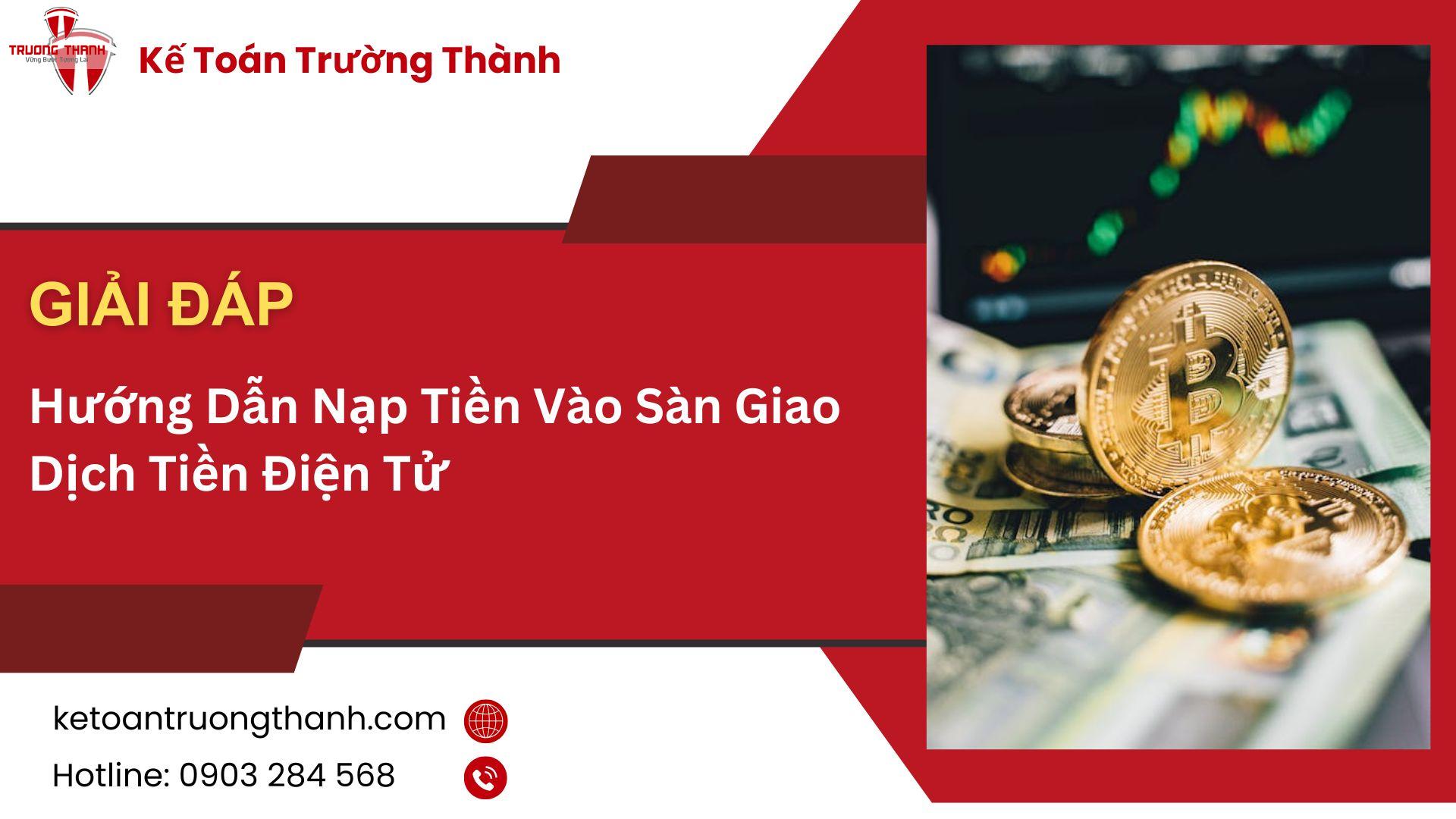 Hướng Dẫn Nạp Tiền Vào Sàn Giao Dịch Tiền Điện Tử