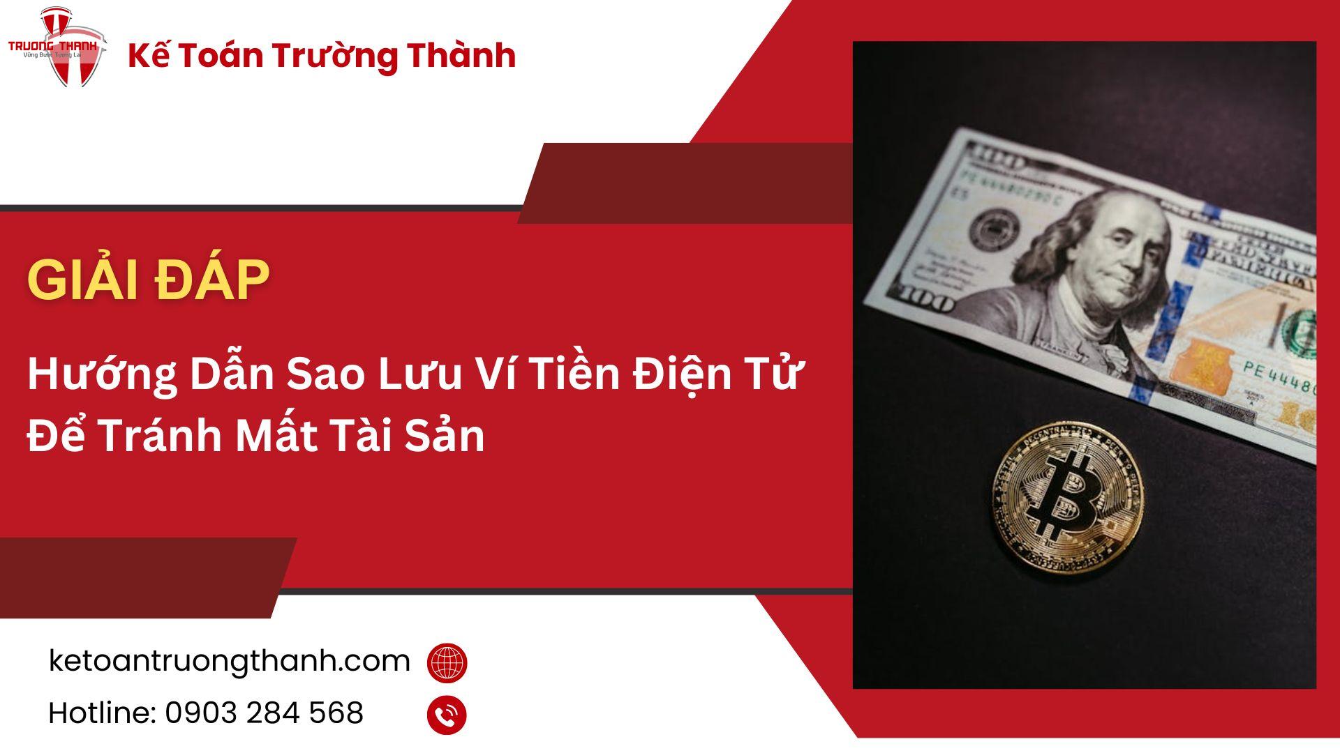Hướng Dẫn Sao Lưu Ví Tiền Điện Tử Để Tránh Mất Tài Sản