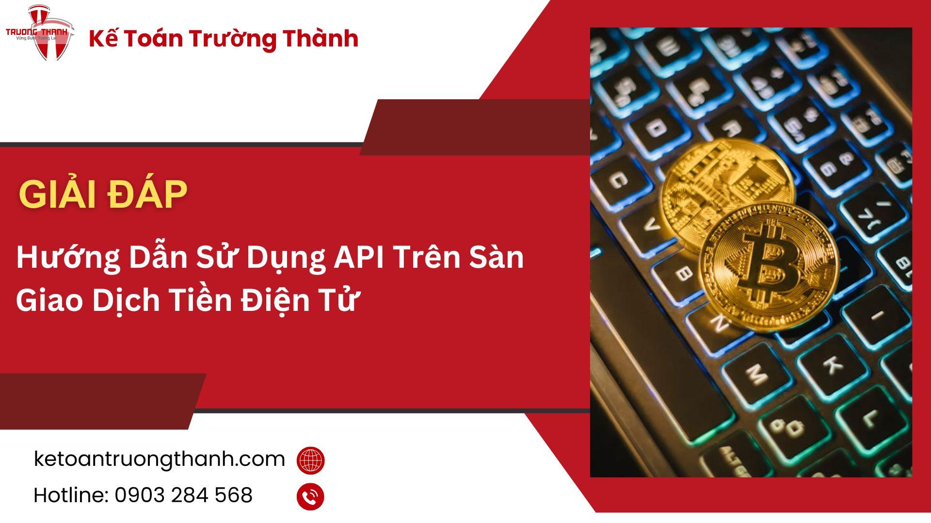 Hướng Dẫn Sử Dụng API Trên Sàn Giao Dịch Tiền Điện Tử