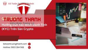 Hướng Dẫn Xác Minh Danh Tính (KYC) Trên Sàn Crypto