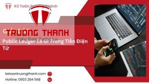 Public Ledger Là Gì Trong Tiền Điện Tử
