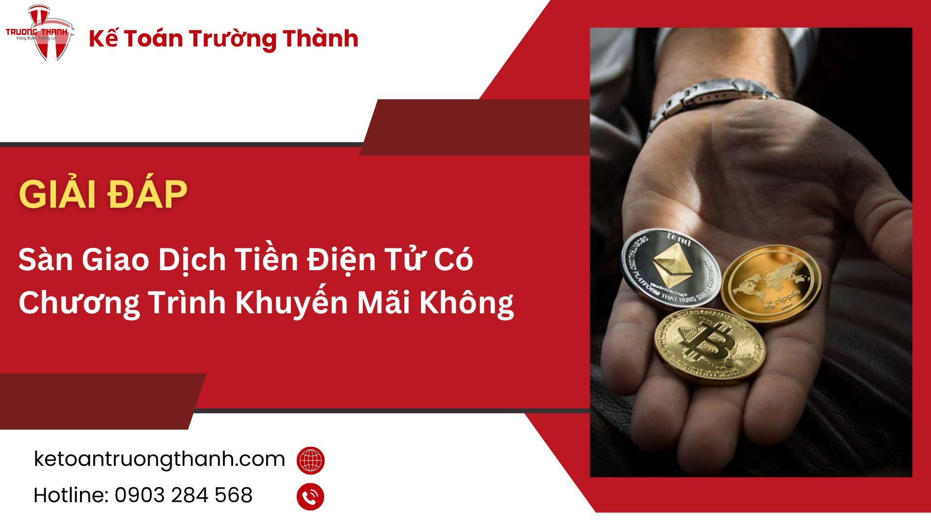 Sàn Giao Dịch Tiền Điện Tử Có Chương Trình Khuyến Mãi Không