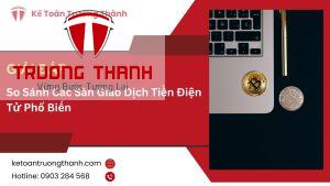 So Sánh Các Sàn Giao Dịch Tiền Điện Tử Phổ Biến