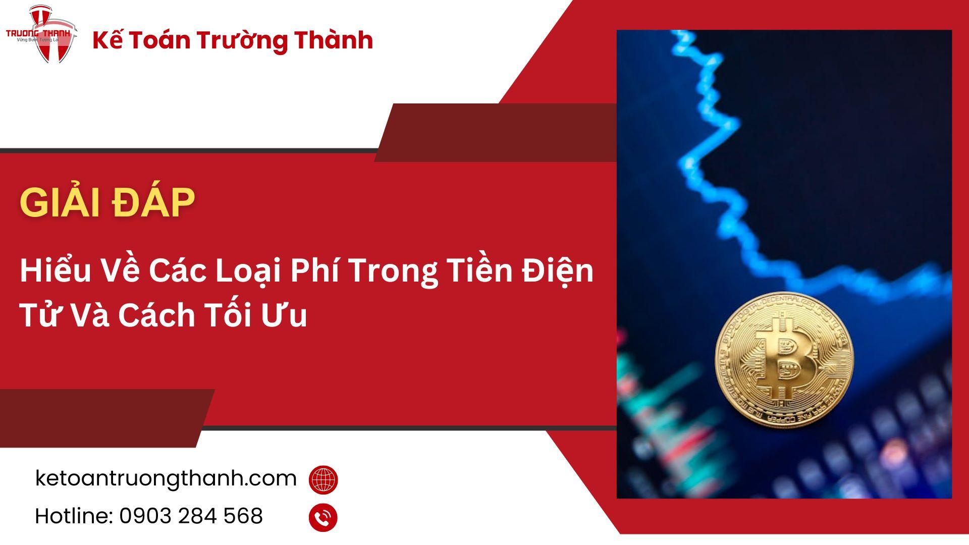 Hiểu Về Các Loại Phí Trong Tiền Điện Tử Và Cách Tối Ưu