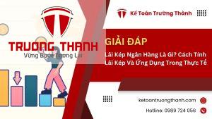Lãi Kép Ngân Hàng Là Gì? Cách Tính Lãi Kép Và Ứng Dụng Trong Thực Tế