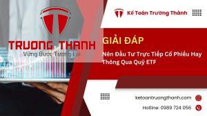 Nên Đầu Tư Trực Tiếp Cổ Phiếu Hay Thông Qua Quỹ ETF