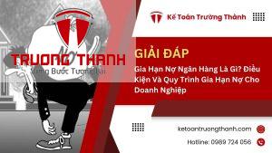 Gia Hạn Nợ Ngân Hàng Là Gì? Điều Kiện Và Quy Trình Gia Hạn Nợ Cho Doanh Nghiệp