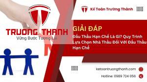 Đấu Thầu Hạn Chế Là Gì? Quy Trình Lựa Chọn Nhà Thầu Đối Với Đấu Thầu Hạn Chế