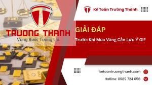 Trước Khi Mua Vàng Cần Lưu Ý Gì?