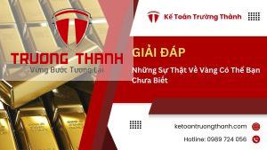 Những Sự Thật Về Vàng Có Thể Bạn Chưa Biết