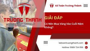 Có Nên Mua Vàng Vào Cuối Năm Không?