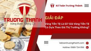 Vàng Tiền Tệ Là Gì? Giá Vàng Tiền Tệ Có Dựa Theo Giá Thị Trường Không?