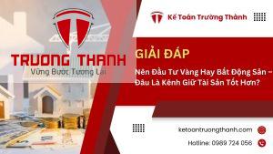 Nên đầu tư vàng Hay Bất Động Sản – Đâu Là Kênh Giữ Tài Sản Tốt Hơn?